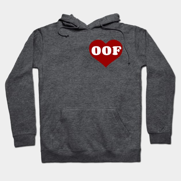/ Oof Collection / Hoodie by AlienClownThings